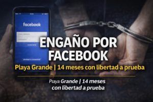 Engaño por Facebook en Playa Grande: condenaron a un hombre por hurto especialmente agravado