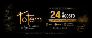 FiesTotem celebra la Noche de la Nostalgia con cena show y fiesta en Chacra Babú