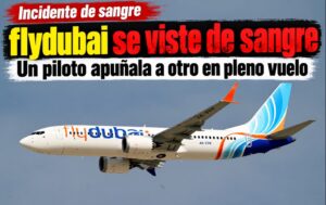 Tensión en vuelo de FlyDubai a Tel Aviv: un piloto fue apuñalado y el avión aterrizó de emergencia