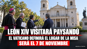 Misa de León XIV en Paysandú: el Vaticano definirá el lugar en los próximos días